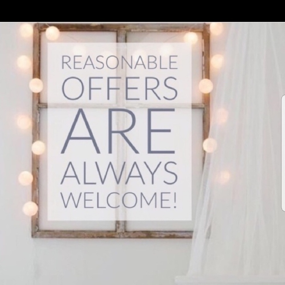Offers are always welcome